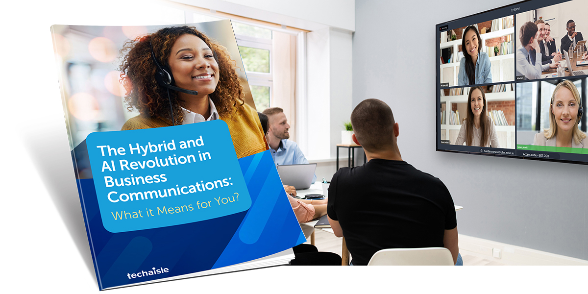 The Hybrid and AI Revolution in Business Communications