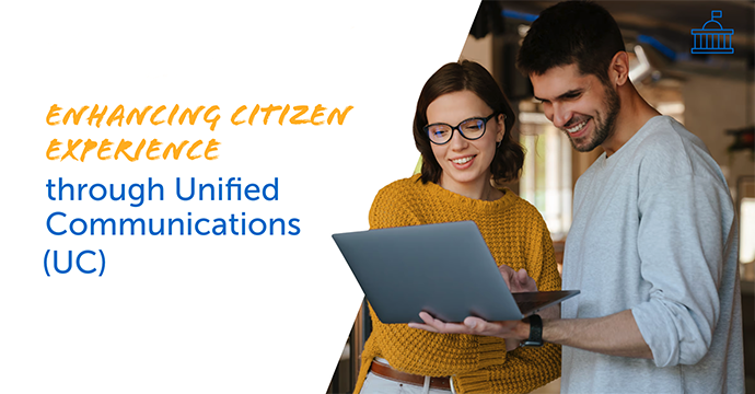 Enhancing citizen experience with unified communications